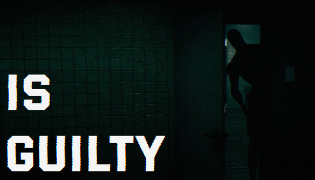 Is Guilty