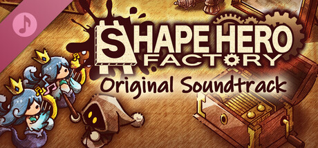 ShapeHero Factory Original Soundtrack banner image