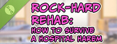 Rock-Hard Rehab: How to Survive a Hospital Harem Demo