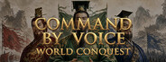 Command by Voice: World Conquest