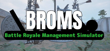 BROMS: Battle Royale Management Simulator