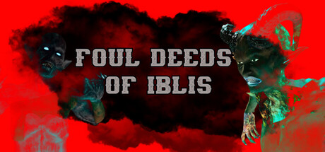 Foul Deeds of Iblis