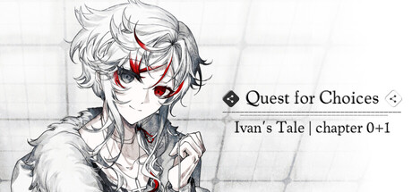Quest for Choices: Ivan's Tale｜Chapter 0+1