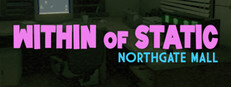 Within of Static - Northgate Mall