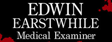 Edwin Earstwhile: Medical Examiner cover
