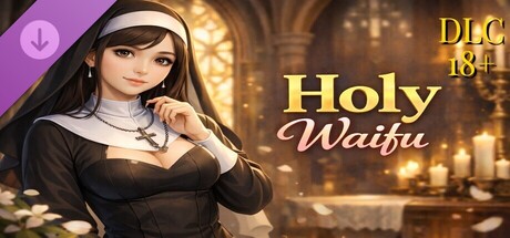 Holy Waifu 18+