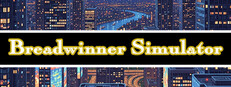 Breadwinner Simulator Banner