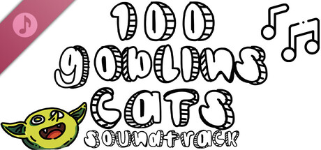 100 Goblin Cats Soundtrack