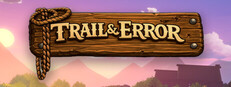 Trail & Error