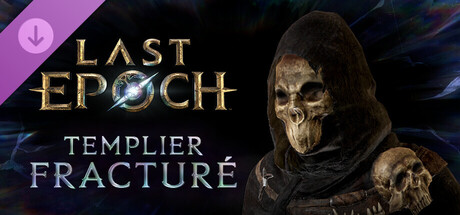 Last Epoch - Fractured Templar Supporter Pack
