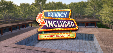 Privacy Not Included - A Motel Simulator