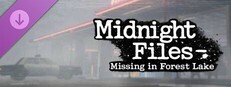 Midnight Files - Missing in Forest Lake