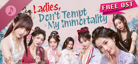 Ladies, Don’t Tempt My Immortality - OST DLC banner image