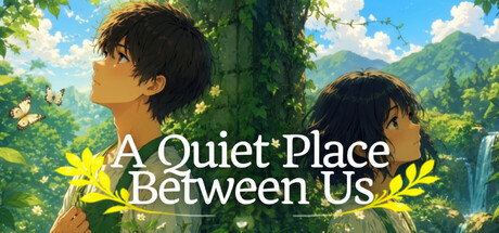 A Quiet Place Between Us header art