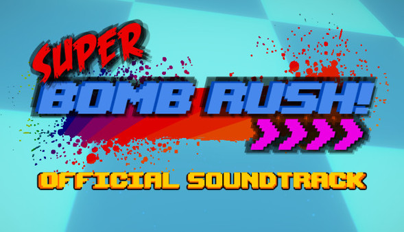 Super Bomb Rush! - Official Soundtrack screenshot 1