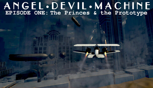 Angel Devil Machine - Episode 1: The Princes and the Prototype