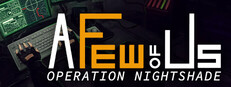 A Few of Us: Operation Nightshade