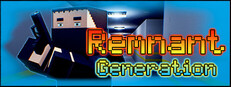 Remnant Generation: Prologue