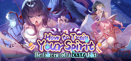 How to Train Your Spirit: The Exorcism of a Busty Ghost Banner