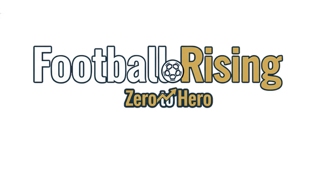 Football Rising:Zero to Hero