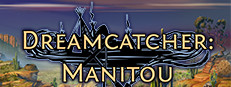 Dream Catcher Chronicles: Manitou