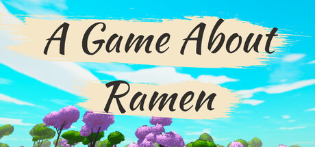 A Game About Ramen