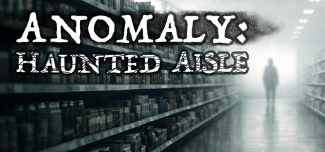 Anomaly: Haunted Aisleの作品画像