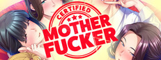 Certified Mother Fucker