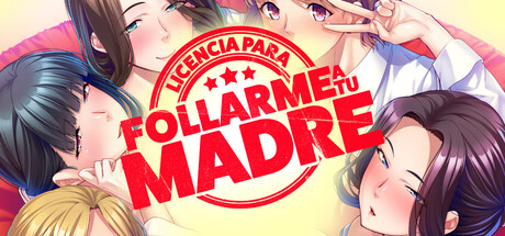 Licencia para Follarme a tu Madre