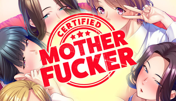 Certified Mother Fucker