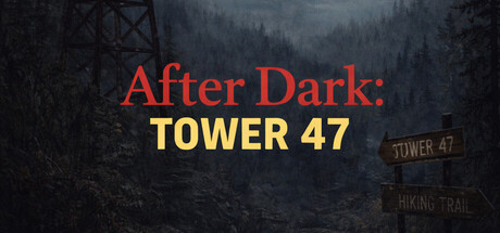 After Dark: Tower 47