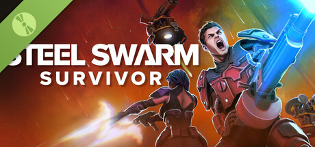 Steel Swarm: SURVIVOR Demo
