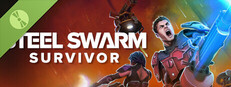 Steel Swarm: SURVIVOR Demo