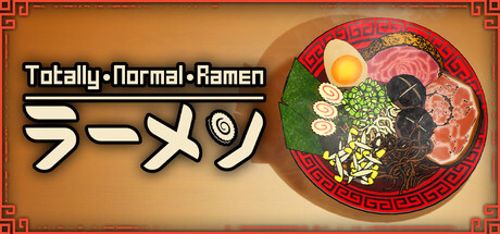 Totally Normal Ramen