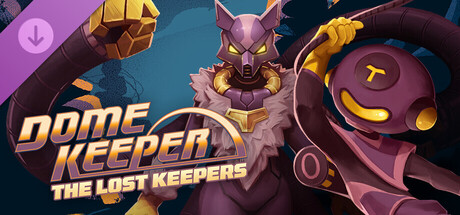 Dome Keeper: The Lost Keepers header art