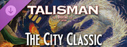 DLC: Talisman: Digital 5th Edition - The City Classic