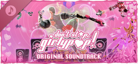 Don't Stop, Girlypop! Soundtrack