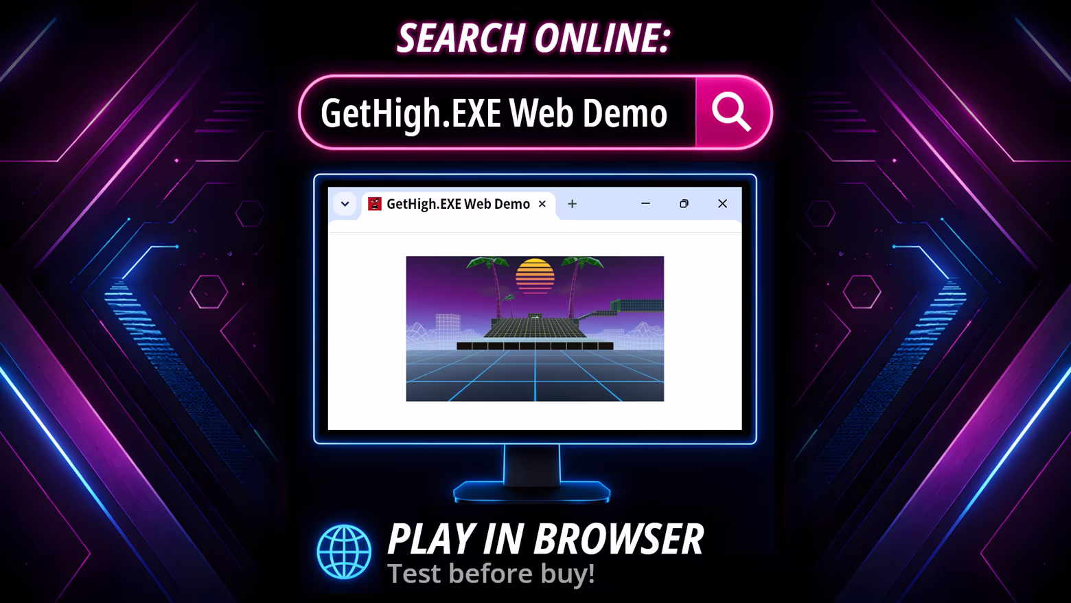 Search online for GetHigh.EXE Web Demo - Play in browser. Try before buy!