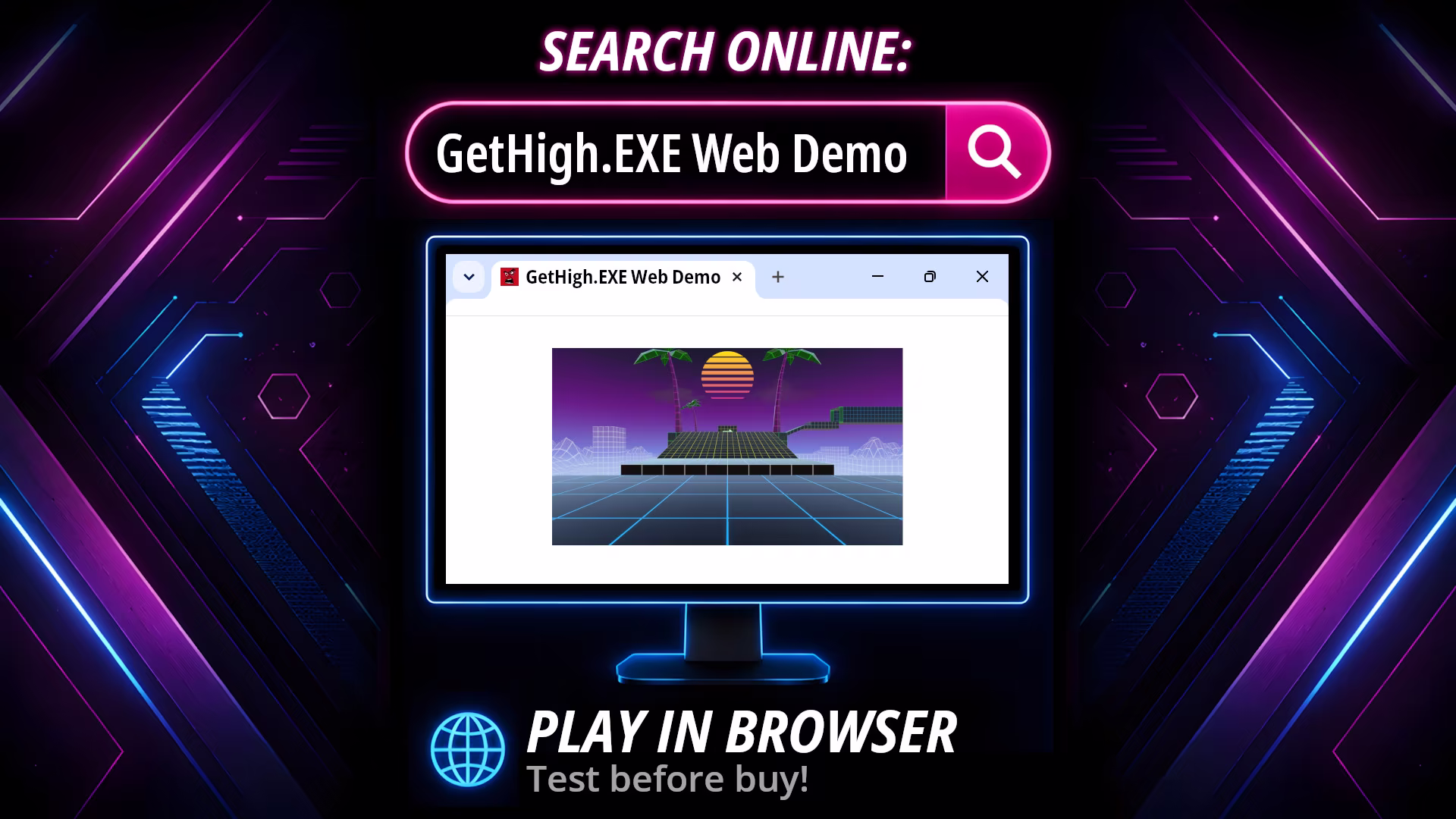 Search online for GetHigh.EXE Web Demo - Play in browser. Try before buy!