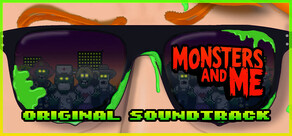 Monsters and Me Soundtrack