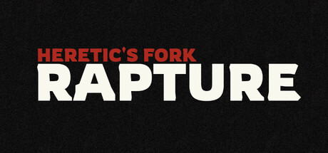 Heretic's Fork - RAPTURE Playtest