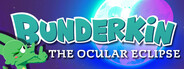Bunderkin: The Ocular Eclipse
