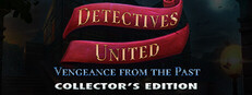 Detectives United: Vengeance from the Past Collector's Edition