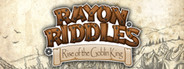 Rayon Riddles - Rise of the Goblin King