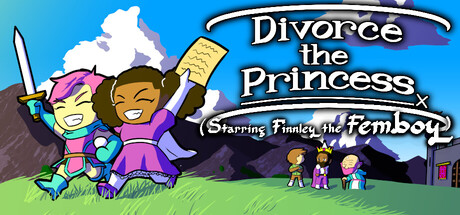 Divorce the Princess (Starring Finnley the Femboy) Playtest
