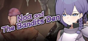 Noa and the Bandits' Den