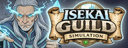 Isekai Guild Simulation