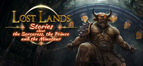 Lost Lands: Stories about the Sorceress, the Prince and the Minotaur Collector's Edition