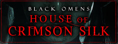 Black Omens: House of Crimson Silk