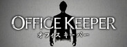 OFFICE KEEPER